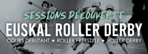 Sessions découverte ERD Cours roller débutant, freestyle roller derby